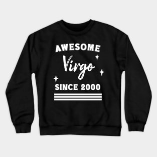 Happy 21st Virgo birthday for year 2000 Crewneck Sweatshirt